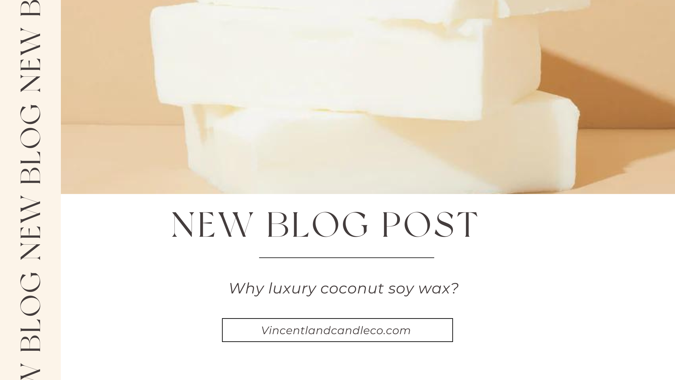 Why luxury virgin coconut soy wax?